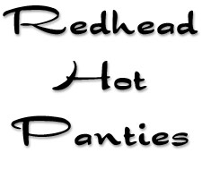Redhead Hot Panties